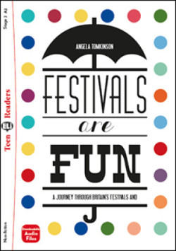 Teen ELi Readers Stage 2 (cef A2): Festivals are Fun! + Downloadable Multimedia