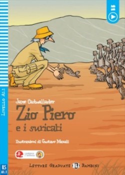 Letture Graduate ELi Bambini Livello 1 (A1.1): Zio Piero e i suricati + Downloadable Multimedia