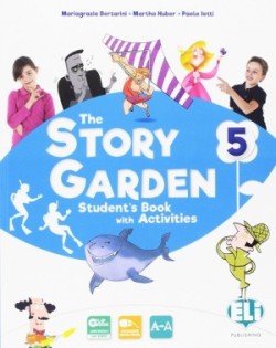 The Story Garden 5 Student's & Activity Book + Lapbook  digital + ELILink