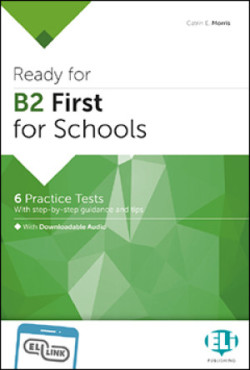 Ready for B2 First for Schools Practice Tests + ELI LINK App