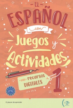 El español con… juegos y actividades A1-A2