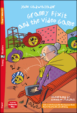 Young ELi Readers Stage 1 (below A1): Granny Fixit and the Video Game + Downlodable Multimedia