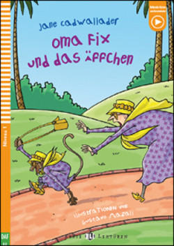 Erste ELi Lektüren Niveau 1 (daf A0): Oma Fix und das Affchen + Downloadable Multimedia