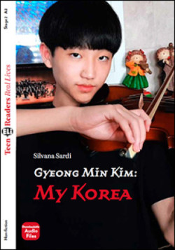 Teen ELi Readers Stage 2 (cef A2): Gyeong Min Kim: My Korea