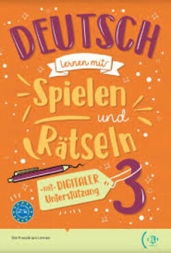 Deutsch lernen mit… Spielen und Rätseln 3 (B1-B2) - 2023