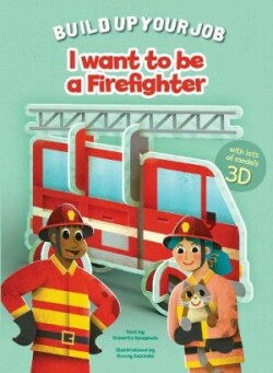 I Want to be a Firefighter