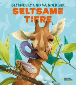 Besonders und Wunderbar: Seltsame Tiere