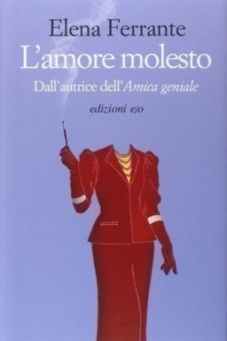 Ferrante, Amore molesto