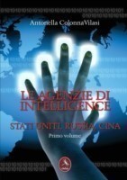 Le Agenzie Di Intelligence - Primo Volume Stati Uniti, Russia, Cina
