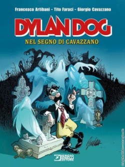 Tito Faraci - Francesco Artibani: Dylan Dog. Nel segno di Cavazzano