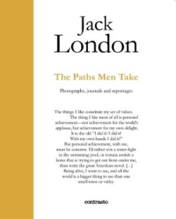 Jack London : The Paths Men Take