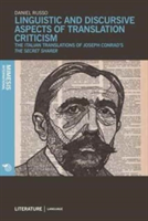 Linguistic and Discursive Aspects of Translation Criticism The Italian Translations of Joseph Conrad's The Secret Sharer