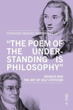 ‘The poem of the understanding is philosophy’