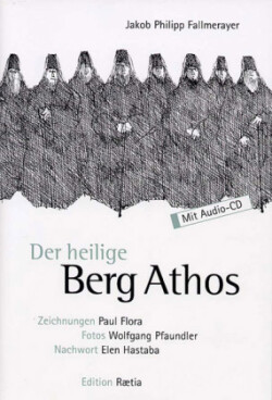 Fragmente aus dem Orient, Bd. BD 3, Fragmente aus dem Orient / Der heilige Berg Athos