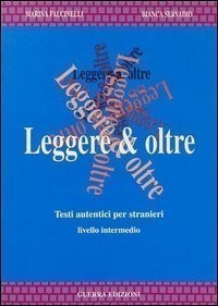 Leggere e oltre: Testi autentici per stranieri
