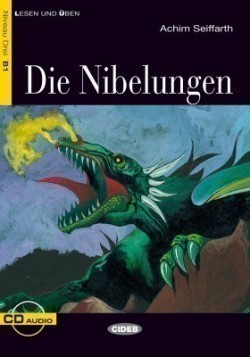 Black Cat Lesen & Üben Niveau Drei B1: Die Nibelungen + Audio Cd