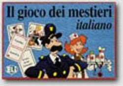 L´italiano giocando: Il gioco dei mestieri