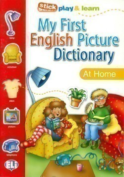 My First English Picture Dictionary: at Home