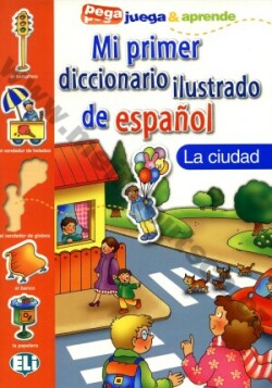 Mi Primer Diccionario Ilustrado de Espanol: la Ciudad