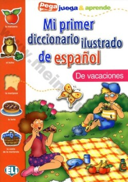 Mi Primer Diccionario Ilustrado de Espanol: de Vacaciones