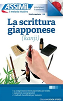 La Scrittura Giapponese (kanji) (Book Only) Apprentissage de l'ecriture japonaise pour Italiens