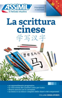 La Scrittura Cinese (Book only) Apprentissage de l'ecriture chinoise pour Italiens