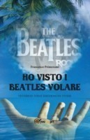 Ho visto i Beatles volare