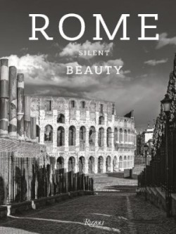 Rome: Silent Beauty