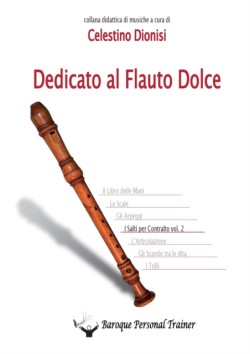 Dedicato al Flauto Dolce - I salti per Contralto Vol. 2
