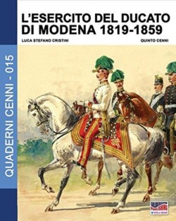 L'esercito del Ducato di Modena 1819-1859