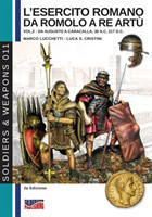 L'esercito romano da Romolo a re Artù - Vol. 2