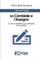 Cambiale e l'Assegno. Come richiedere la cancellazione di un protesto