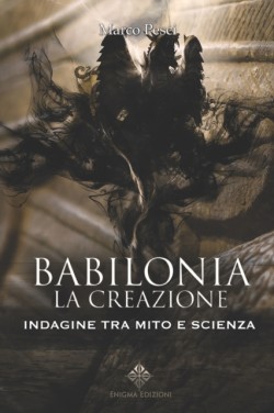 Babilonia, la Creazione