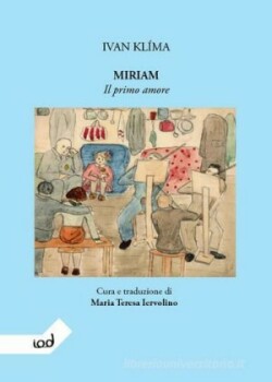 Ivan Klíma: Miriam. Il primo amore