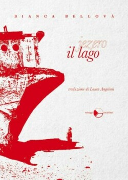 Bianca Bellová: Il lago