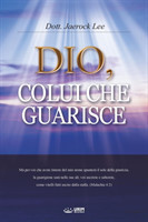 Dio, Colui Che Guarisce