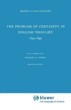 Problem of Certainty in English Thought 1630–1690