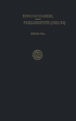 Erste Philosophie (1923/24) Erster Teil Kritische Ideengeschichte