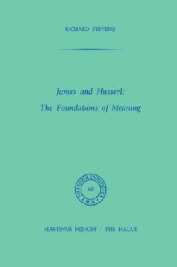 James and Husserl: The Foundations of Meaning