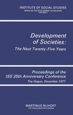 Development of Societies: The Next Twenty-Five Years