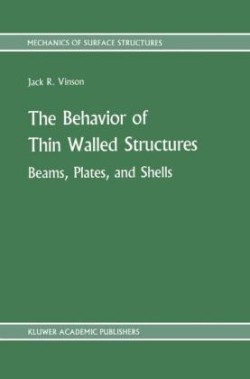 Behavior of Thin Walled Structures: Beams, Plates, and Shells