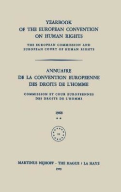 Yearbook of the European Convention on Human Rights / Annuaire de la Convention Europeenne des Droits de L’Homme