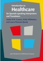 Introduction to Healthcare for Spanish-speaking Interpreters and Translators