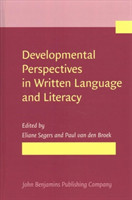 Developmental Perspectives in Written Language and Literacy In honor of Ludo Verhoeven