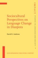 Sociocultural Perspectives on Language Change in Diaspora Soviet immigrants in the United States