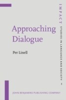 Approaching Dialogue Talk, interaction and contexts in dialogical perspectives