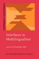 Interfaces in Multilingualism Acquisition and representation