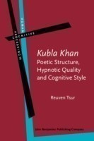 ‘Kubla Khan’ – Poetic Structure, Hypnotic Quality and Cognitive Style A study in mental, vocal and critical performance