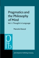 Pragmatics and the Philosophy of Mind Vol. I: Thought in Language