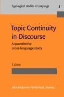 Topic Continuity in Discourse A quantitative cross-language study